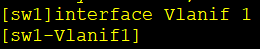 `interface Vlanif 1`命令